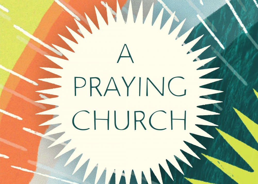 The Unfolding Prayer Story of A Praying Church