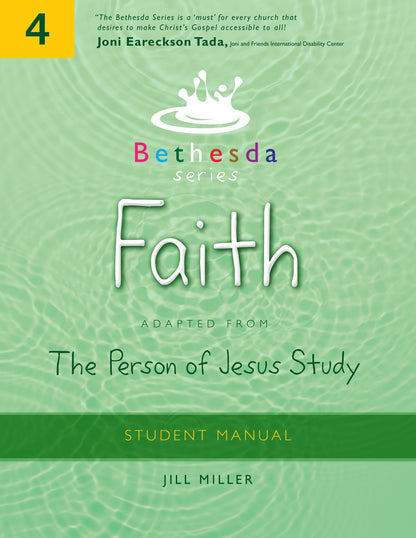 Bethesda Series, Unit 4: Faith Student Manual