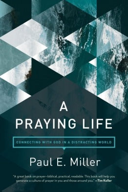 A Praying Life