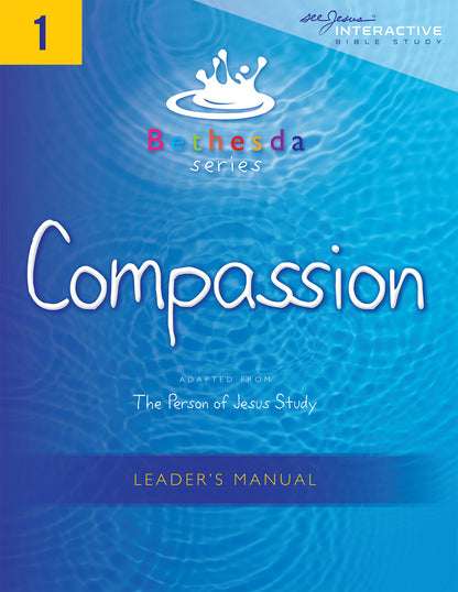 Bethesda Series, Unit 1: Compassion Leader&