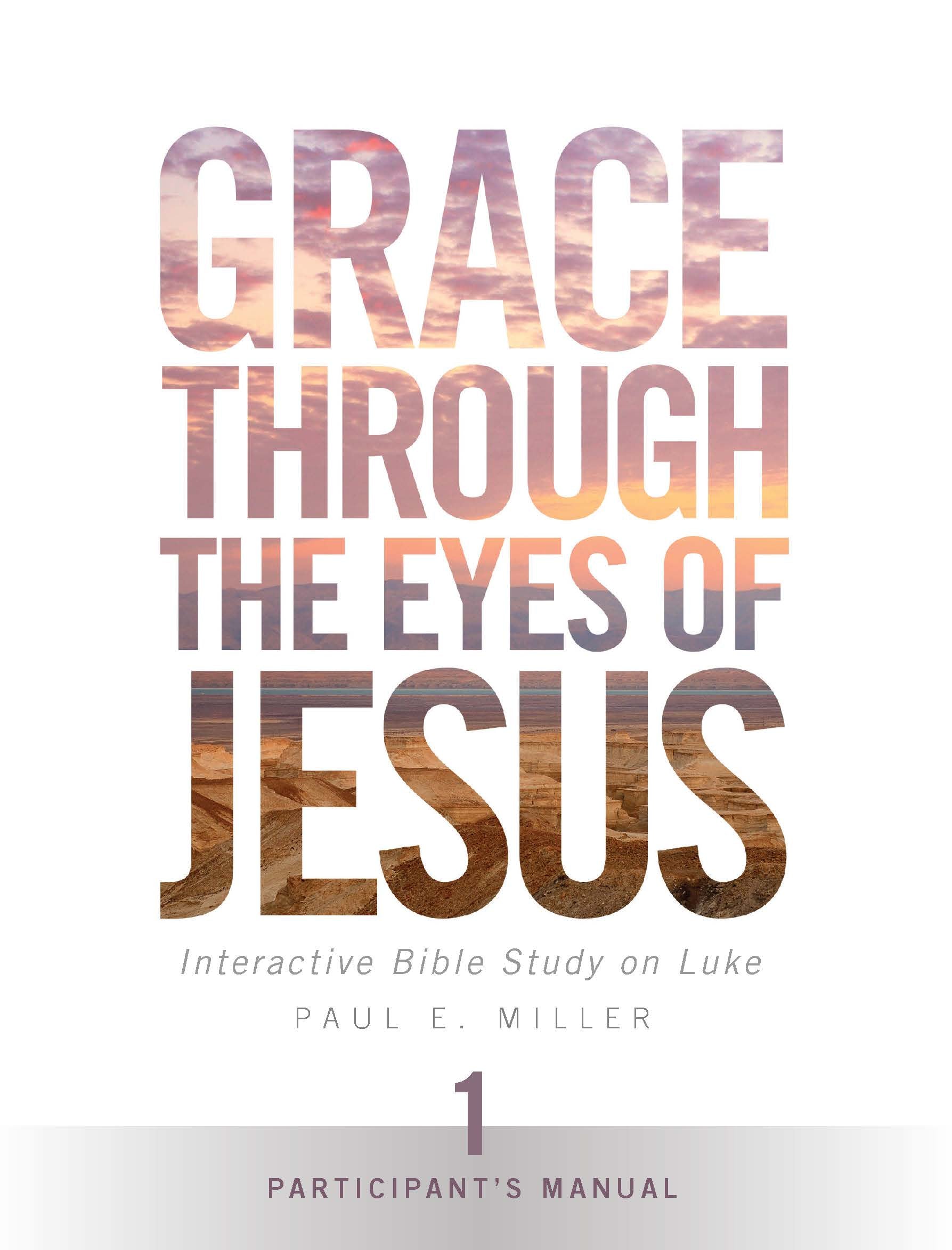 Grace Through the Eyes of Jesus, Unit 1 Participant&